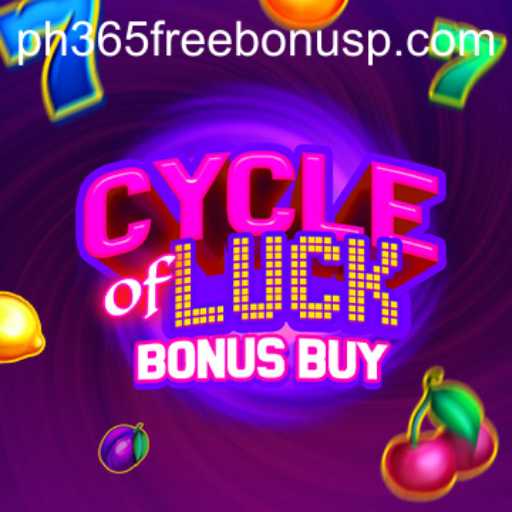 CycleofLuckBonusBuy: An In-Depth Exploration with Special Insights on PH365 Free Bonus