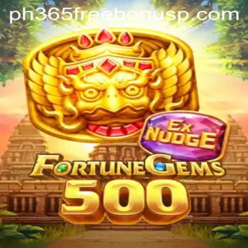 Discover the Thrills of FortuneGems500 and Unlock the ph365 Free Bonus