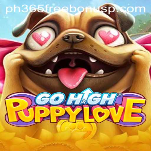 Exploring the Exciting World of GoHighPuppyLove with PH365 Free Bonus