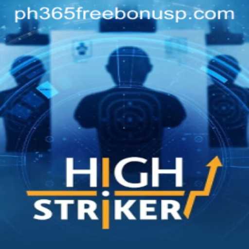 Exploring HighStriker: A Dynamic Gaming Experience with PH365 Free Bonus