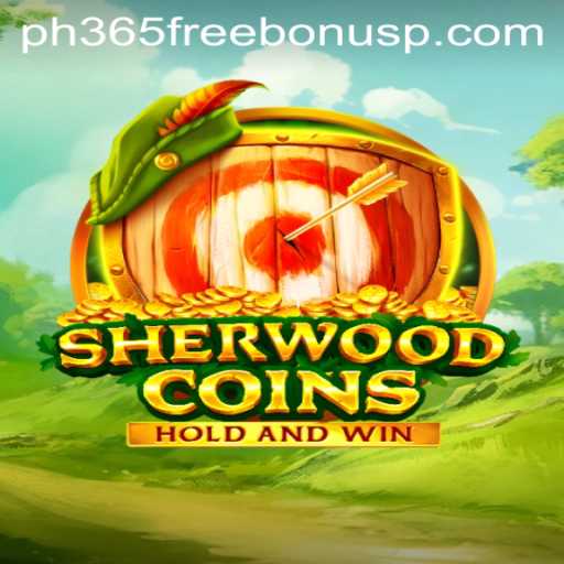 Exploring the Exciting World of SherwoodCoins and the ph365 Free Bonus
